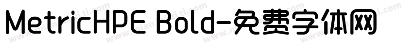 MetricHPE Bold字体转换